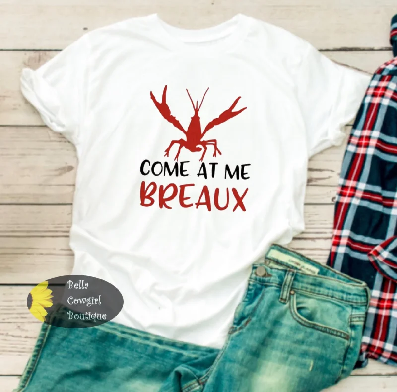 elegant women’s T-shirtsCome At Me Breaux Cajun Crawfish Boil Women's T-Shirt