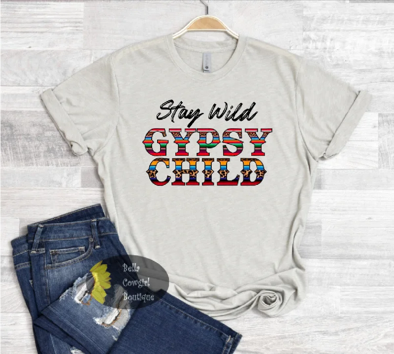 cool slogan women’s T-shirtsStay Wild Gypsy Child Serape Western T-Shirt