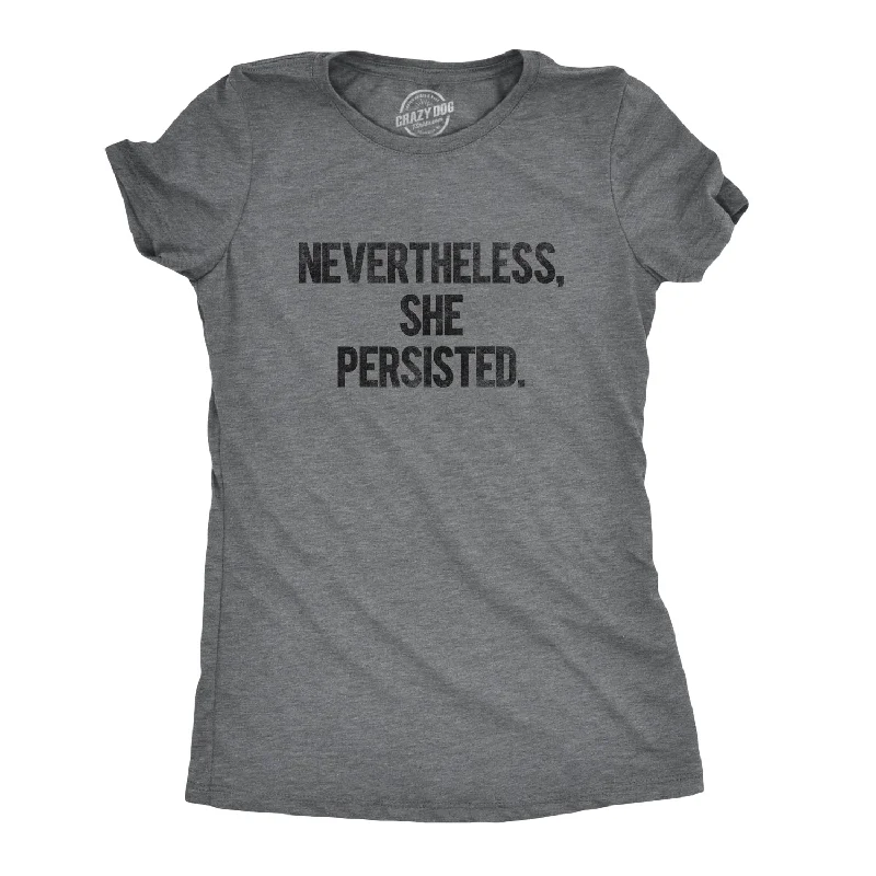 lightweight women’s T-shirtsNevertheless She Persisted Women's T Shirt