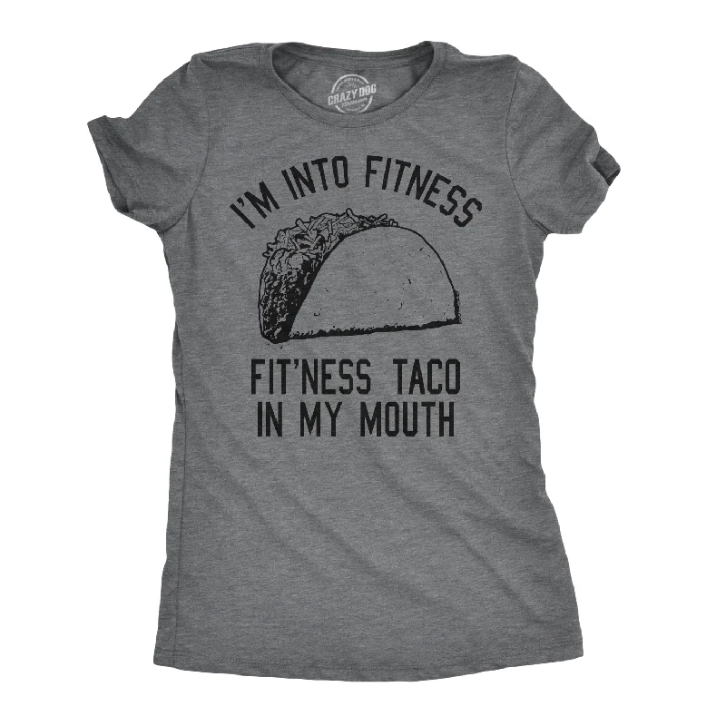 women’s T-shirts with artistic designsFitness Taco In My Mouth Women's T Shirt