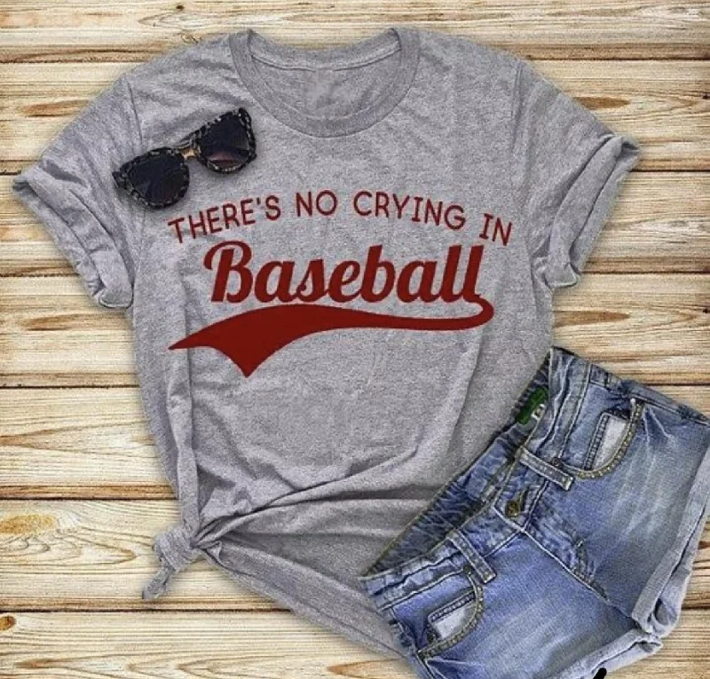 women’s T-shirts for every seasonThere's No Crying In Baseball Women's T-Shirt