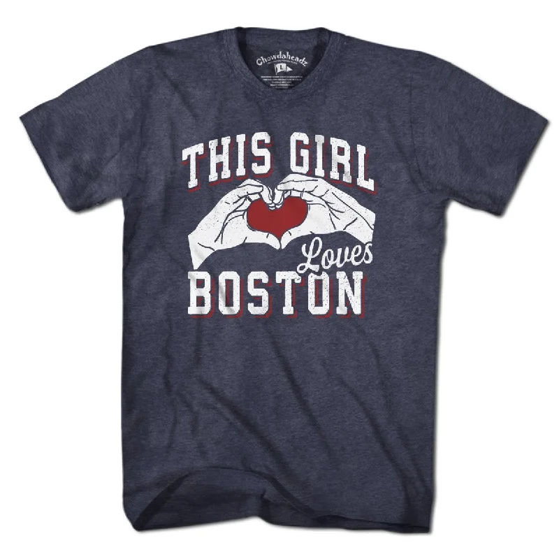 relaxed women’s T-shirts for comfortThis Girl Loves Boston T-Shirt