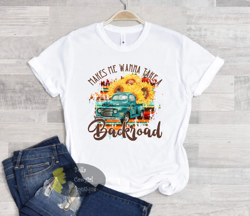 quirky women’s T-shirtsMakes Me Wanna Take A Back Road Country Music T-Shirt